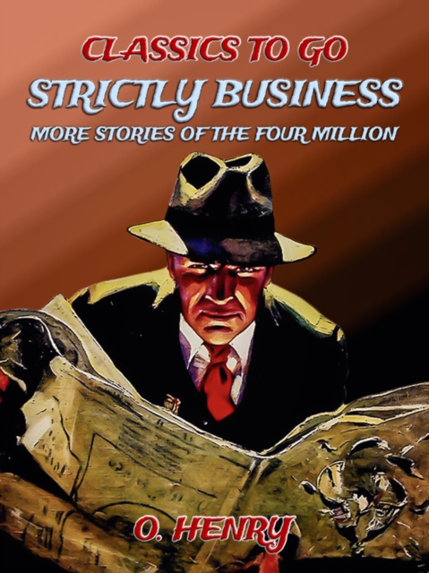 Strictly Business: More Stories Of The Four Million, EPUB eBook