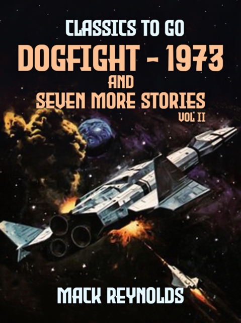 Dogfight - 1973 and seven more stories Vol II, EPUB eBook