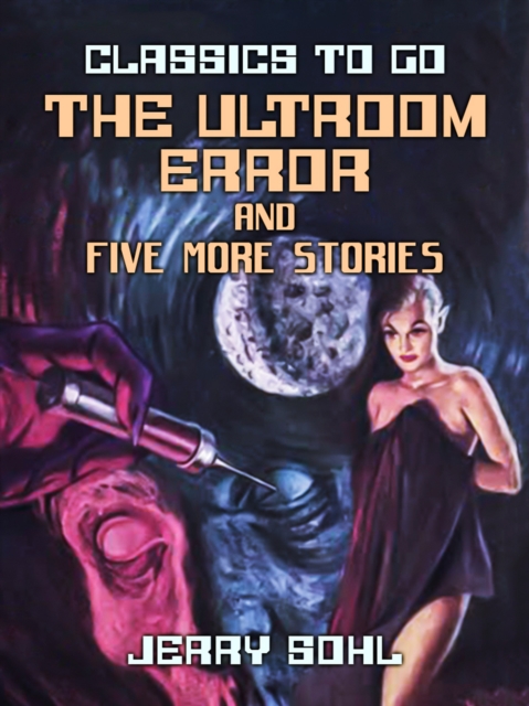 The Ultroom Error and five more stories, EPUB eBook
