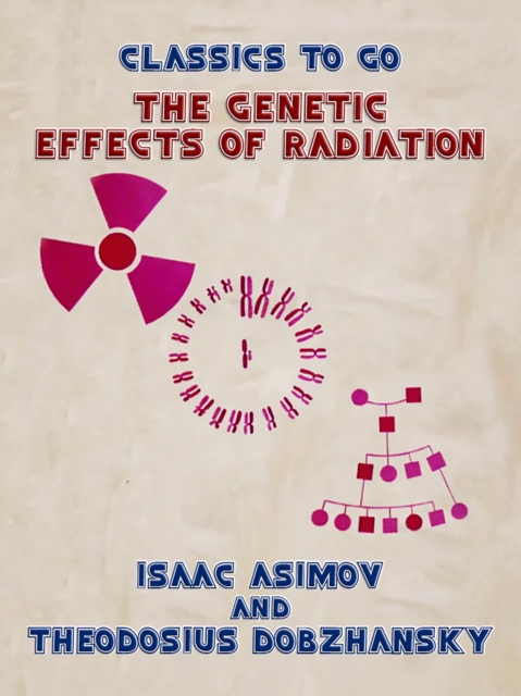 The Genetic Effects of Radiation, EPUB eBook