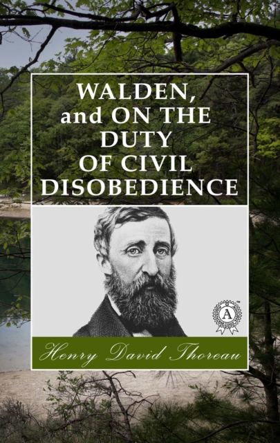 Walden,  and On The Duty Of Civil Disobedience, EPUB eBook