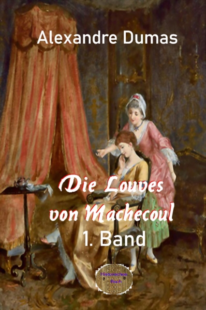 Die Louves von Machecoul 1. Band, EPUB eBook