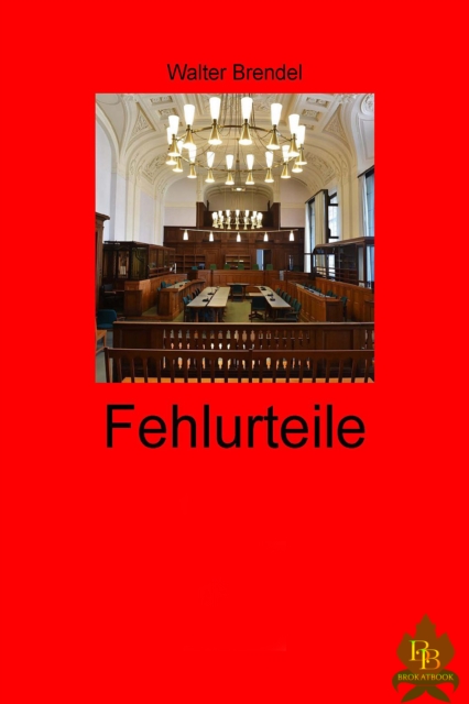 Fehlurteile : Die "Dritte Gewalt" in Deutschland, EPUB eBook