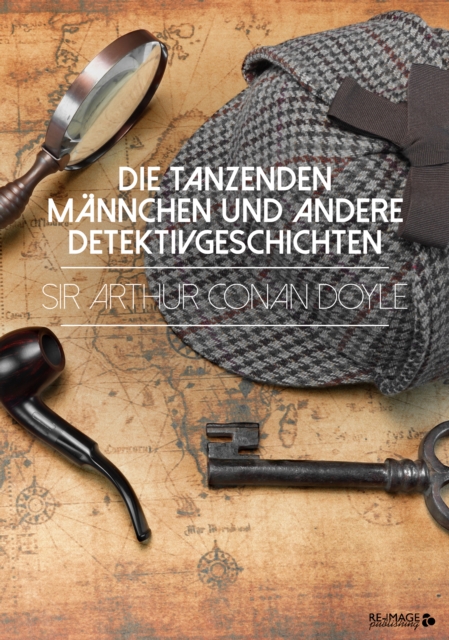 Die tanzenden Mannchen und andere Detektivgeschichten, EPUB eBook