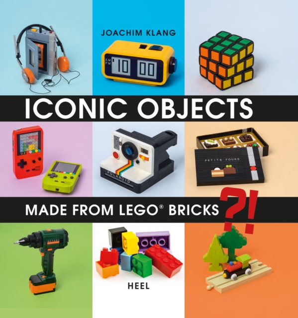 Iconic Objects Made From LEGO (R) Bricks, Hardback Book