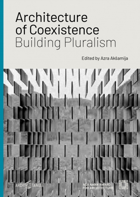 Architecture of Coexistence: Building Pluralism, Hardback Book