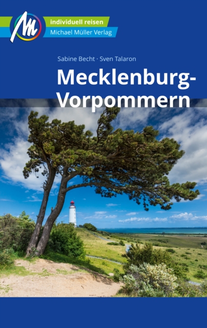 Mecklenburg-Vorpommern Reisefuhrer Michael Muller Verlag : Individuell reisen mit vielen praktischen Tipps., EPUB eBook