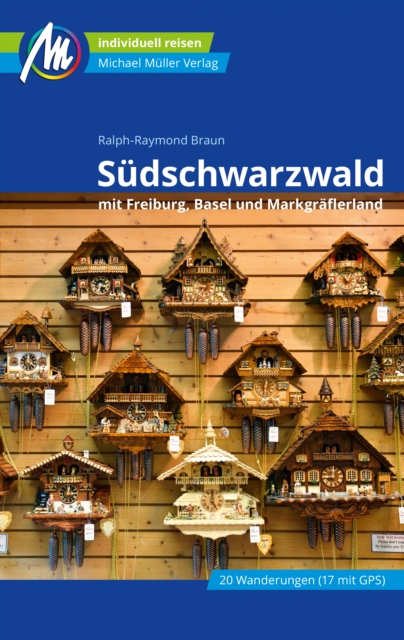 Sudschwarzwald Reisefuhrer Michael Muller Verlag : mit Freiburg, Basel und Markgraflerland, EPUB eBook