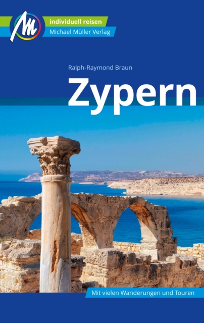 Zypern Reisefuhrer Michael Muller Verlag : Individuell reisen mit vielen praktischen Tipps, EPUB eBook