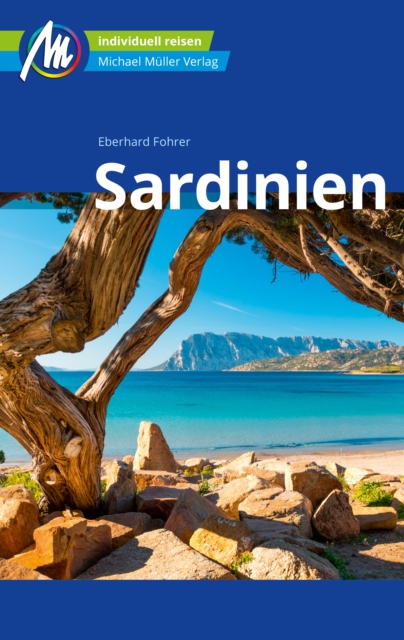Sardinien Reisefuhrer Michael Muller Verlag : Individuell reisen mit vielen praktischen Tipps, EPUB eBook