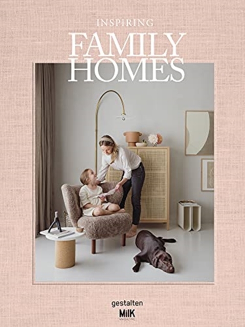 Inspiring Family Homes : Family-friendly Interiors & Design, Hardback Book