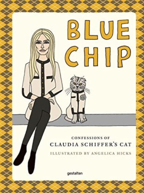 BLUE CHIP : Confessions of Claudia Schiffer's cat, Hardback Book