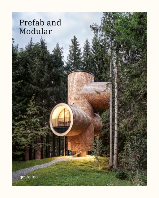 Prefab and Modular : Prefabricated Houses and Modular Architecture, Hardback Book