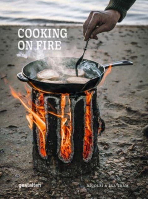 Cooking on Fire, Hardback Book