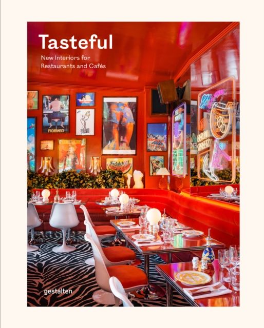 Tasteful : New Interiors for Restaurants and Cafes, Hardback Book