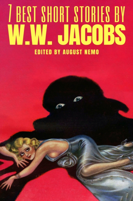 7 best short stories by W. W. Jacobs, EPUB eBook