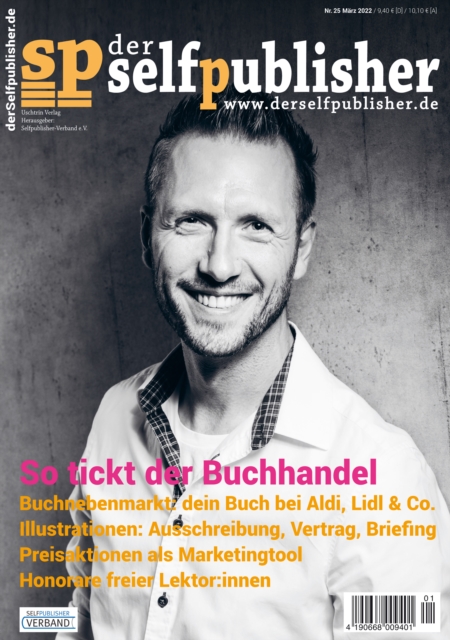 der selfpublisher 25, 1-2022, Heft 25, Marz 2022 : Deutschlands 1. Selfpublishing-Magazin, PDF eBook