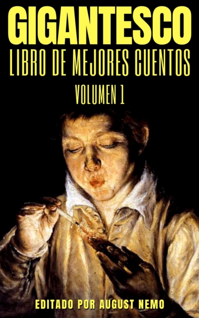 Gigantesco Libro de los Mejores Cuentos - Volume 1, EPUB eBook