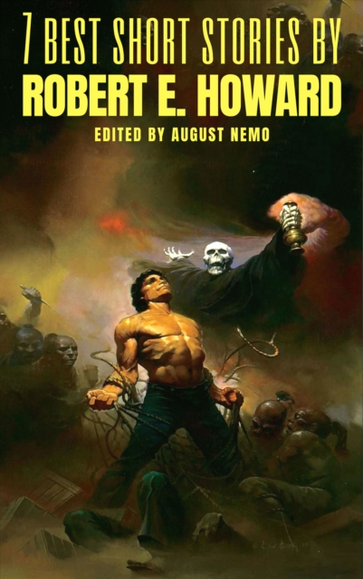 7 best short stories by Robert E. Howard, EPUB eBook