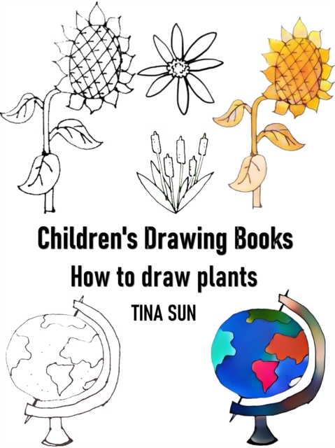 Children's Drawing Books:how to Draw Plants, EPUB eBook