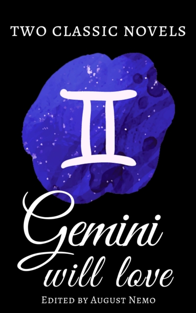 Two classic novels Gemini will love, EPUB eBook