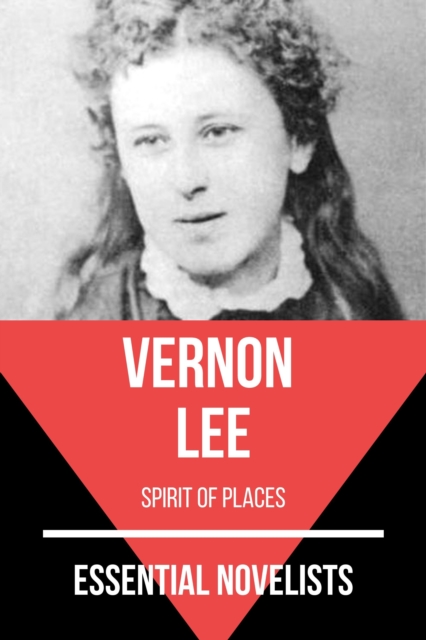 Essential Novelists - Vernon Lee : spirit of places, EPUB eBook