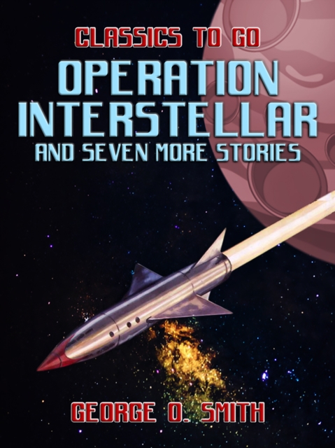Operation Interstellar and seven more Stories, EPUB eBook