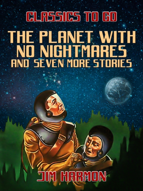 The Planet With No Nightmares and seven more stories, EPUB eBook