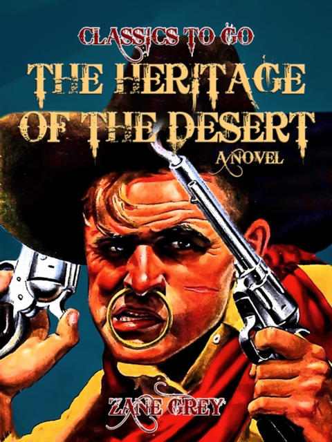 The Heritage of the Desert: A Novel, EPUB eBook