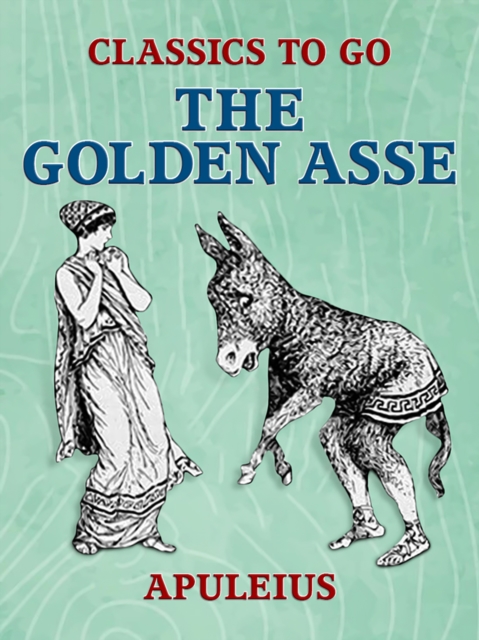 The Golden Asse, EPUB eBook