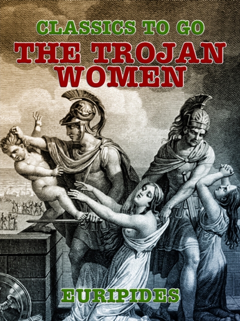 The Trojan Women, EPUB eBook