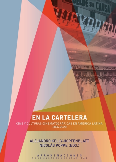 En la cartelera : Cine y culturas cinematograficas en America Latina, 1896-2020, EPUB eBook