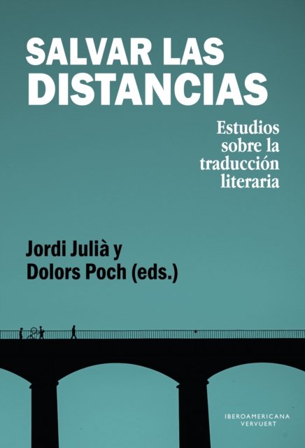 Salvar las distancias : Estudios sobre la traduccion literaria, EPUB eBook