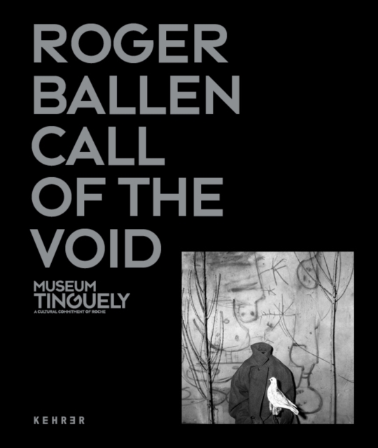 Roger Ballen: Call Of The Void, Hardback Book