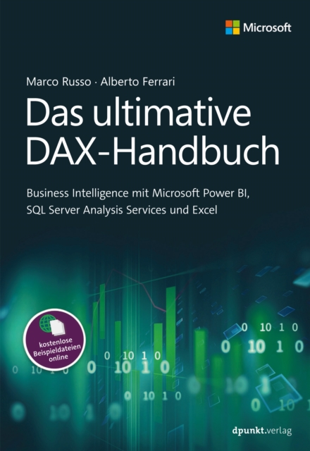 Das ultimative DAX-Handbuch : Business Intelligence mit Microsoft Power BI, SQL Server Analysis Services und Excel, PDF eBook