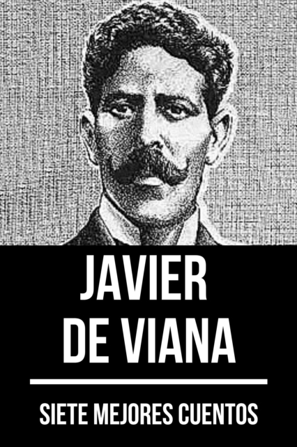 7 mejores cuentos de Javier de Viana, EPUB eBook