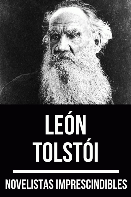 Novelistas Imprescindibles - Leon Tolstoi, EPUB eBook