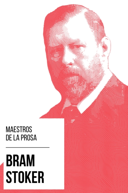 Maestros de la Prosa - Bram Stoker, EPUB eBook