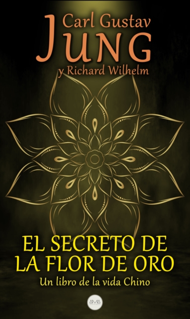El Secreto de la Flor de Oro : Un Libro de la Vida Chino, EPUB eBook