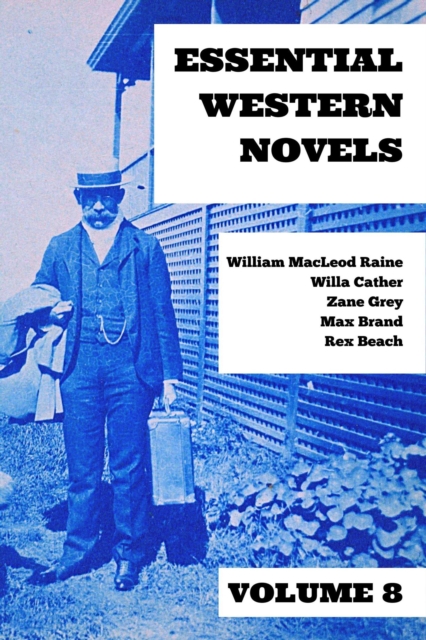 Essential Western Novels - Volume 8, EPUB eBook