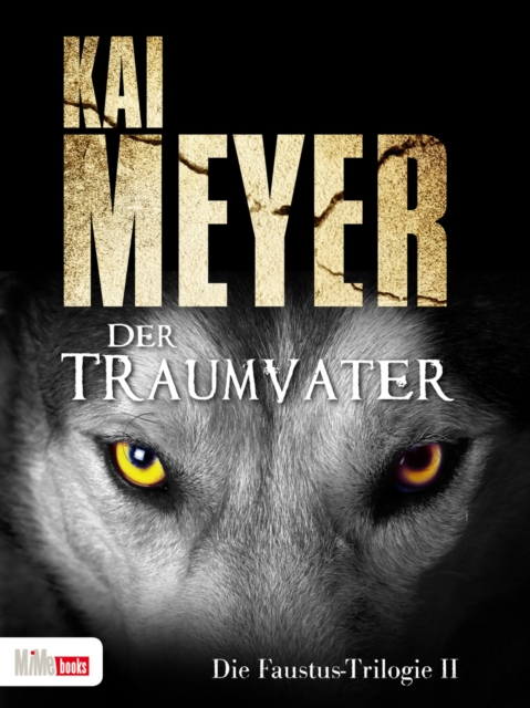 Der Traumvater : Die Faustus-Trilogie 2, EPUB eBook