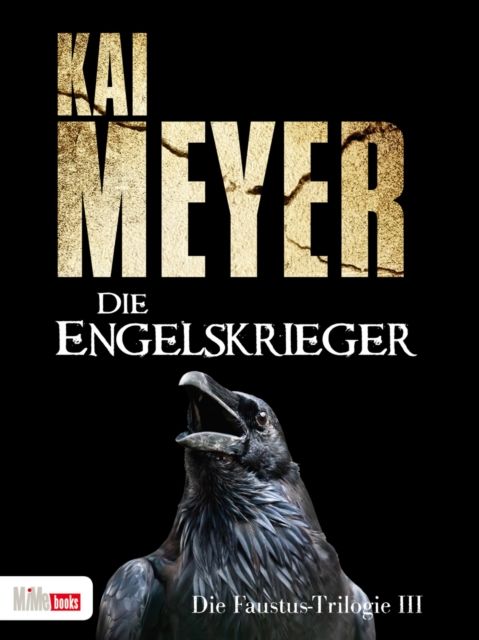 Die Engelskrieger : Die Faustus-Trilogie 3, EPUB eBook