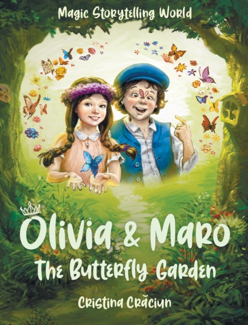 Olivia & Maro : The Butterfly Garden, Hardback Book