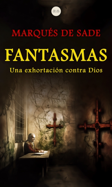 Fantasmas : Una Exhortacion Contra Dios, EPUB eBook