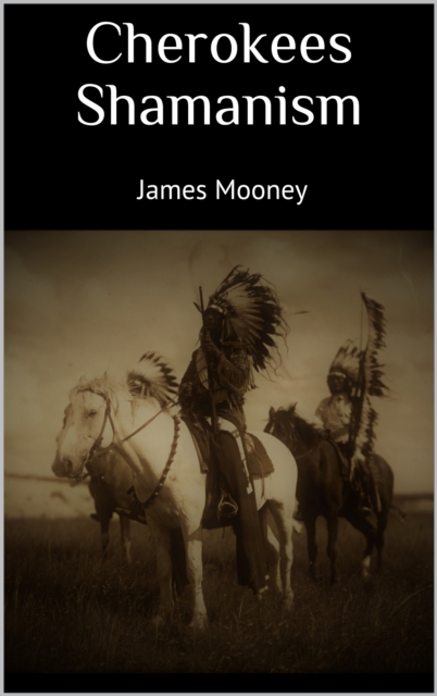 Cherokees Shamanism, EPUB eBook