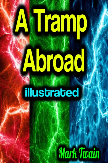 A Tramp Abroad illustrated, EPUB eBook