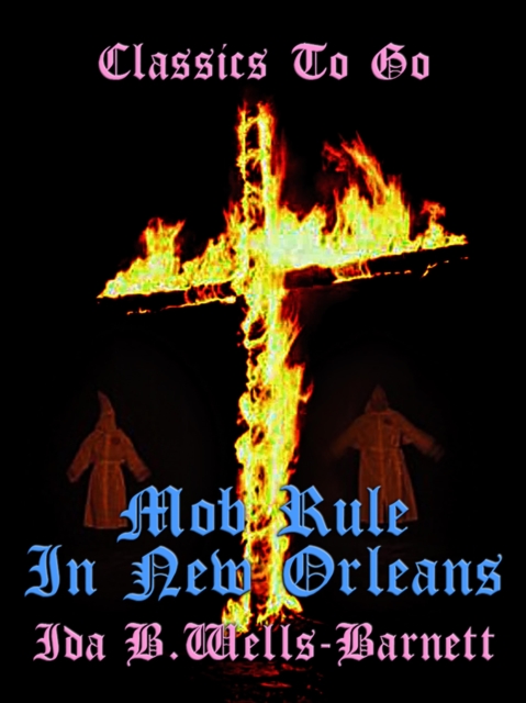 Mob Rule in New Orleans, EPUB eBook