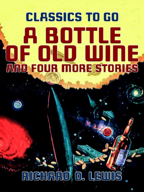 A Bottle of Old Wine and Four More Stories, EPUB eBook