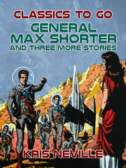 General Max Shorter and three more stories, EPUB eBook