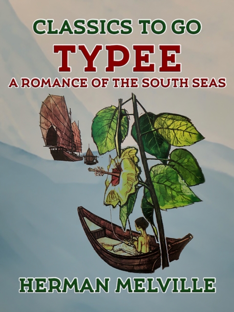 Typee A Romance of the South Seas, EPUB eBook